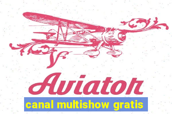 canal multishow gratis